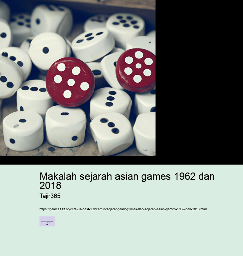 makalah sejarah asian games 1962 dan 2018